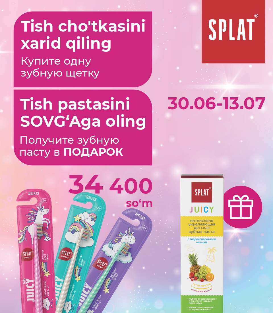 Aksiya: SPLAT bilan bolalar tishlariga g'amxo'rlik qilish yanada yoqimliroq!