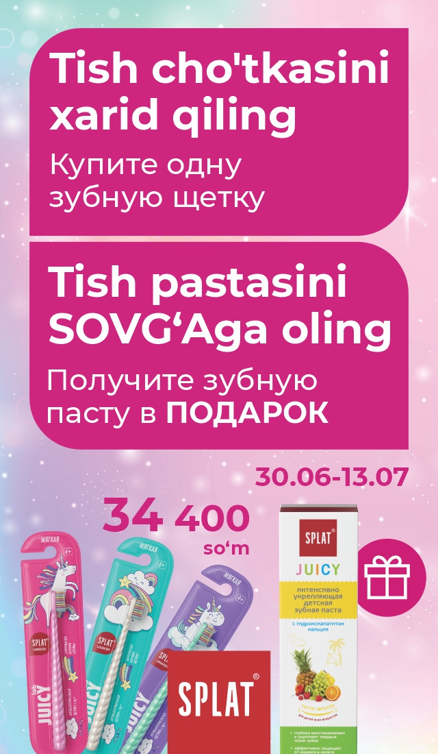 Aksiya: SPLAT bilan bolalar tishlariga g'amxo'rlik qilish yanada yoqimliroq!
