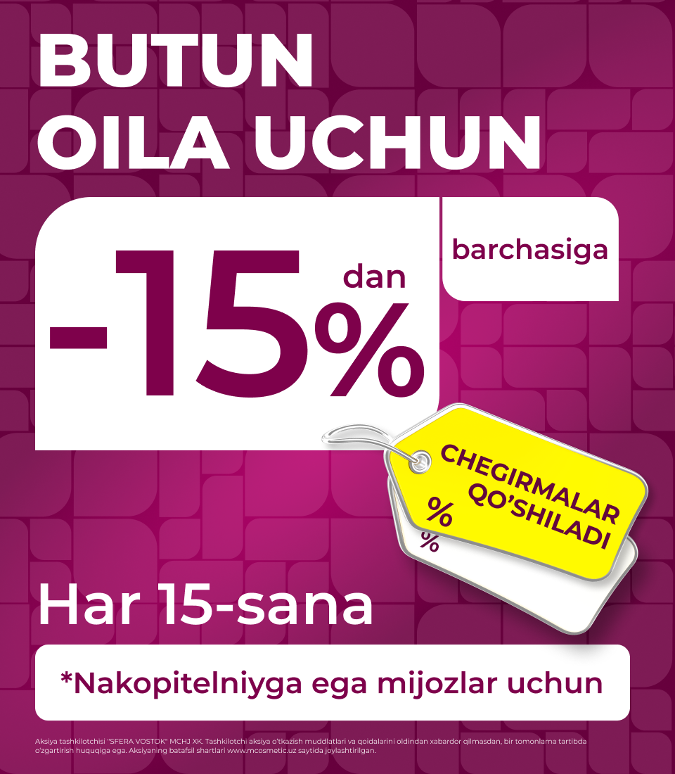 Aksiya: Har oyning 15-kunida 20% chegirma
